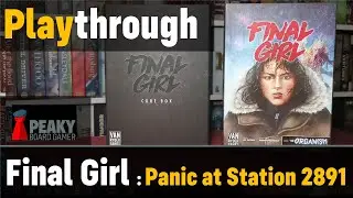 Final Girl : Panic at Station 2891 - Playthrough (+ Overlays) - Peaky Boardamer