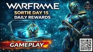 WARFRAME: Sortie Day 15 Gameplay (2026)