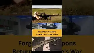 Forgotten Weapons Return to Ukraine's War #military