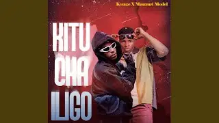 Kitu Cha Iligo (feat. Mauzuri Model)