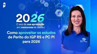NMSD 2026 Saúde - Como aproveitar os estudos de Perito do IGP RS e PC PI para 2026