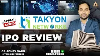 Takyon Networks ipo | Takyon Networks ipo review | Takyon Networks ipo #gmp  @abhayvarn #ipo #smeipo