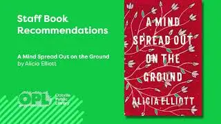 Book Talks: A Mind Spread Out on the Ground by Alicia Elliott