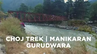 CHOJ TREK EASY OR TOUGH | KATAGLA TO CHOJ | KASOL VLOG #4