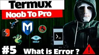 Termux Full Course = What is Error ? And How To Fix Error In Termux