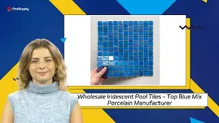 Wholesale Iridescent Pool Tiles - Top Blue Mix Porcelain Manufacturer