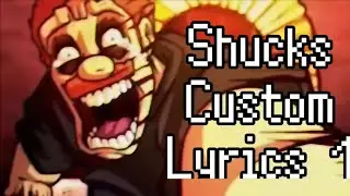 Shucks Custom Lyrics / FT: @DamienDestruction 