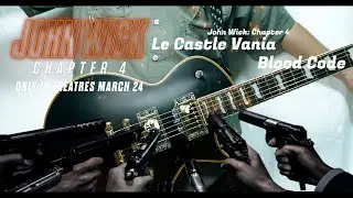 John Wick 4 Le Castle Vania - Blood Code (From John Wick: Chapter 4) Guitar Cover Metal/Rock