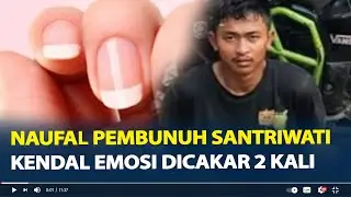 Emosi Korban Melawan, Pengakuan Naufal Pembunuh Santriwati Kendal, Dicakar 2 Kali