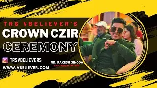 TRS V believer's CROWN CZIR ceremony