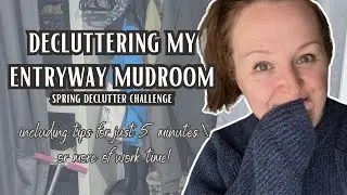ENTRYWAY DECLUTTER | Tips for decluttering in 5 minutes or more | Spring Declutter Challenge