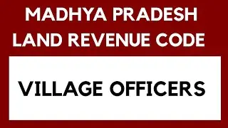 MPLRC,Kotwar, Patel, village officers, section 222 to 231, including 2018 amendments