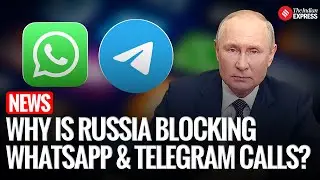 Russia Moves to Restrict WhatsApp, Telegram Calls Over Law Disputes | Russia News