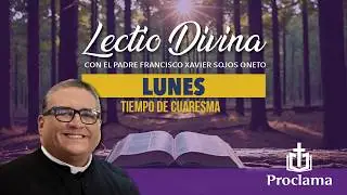 Lectio Divina de hoy lunes 23 de febrero
