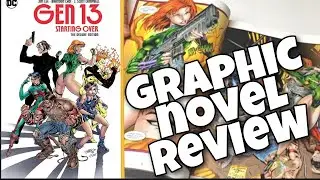 Gen 13: Starting Over - The Deluxe Edition graphic novel review