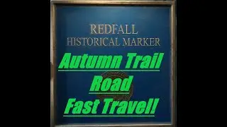 Redfall - Fast Travel - Autumn Trail