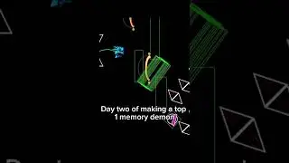 Day 2 of making a top one memory demon #geometrydash