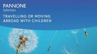 Travelling or moving abroad with children