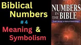 Biblical Number #4 in the Bible &ndash; Meaning and Symbolism