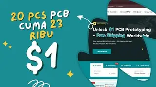 Cara Order PCB 20 PCS di Pabrik China - Murah Banget, Cuma $1!