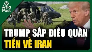 Tin thế giới 14/1: Hơn 2.000 người thiệt mạng ở Iran, &ocirc;ng Trump n&oacute;i &ldquo;sự gi&uacute;p đỡ đang tới&rdquo;, Asia Post