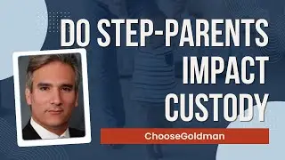 Do Step-Parents Affect Custody and Visitation?