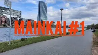 Mainkai Frankfurt Main tour#1