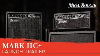 Official Trailer: The legendary MESA/Boogie&reg; Mark IIC+ returns