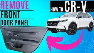 How to Remove Front Door Panel Honda CR-V 2023-2026