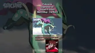 Pok&eacute;mon Legendarios Kanto & Johto MacroRap - Entei. CarRaxX ft. Varios Artistas