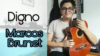 Tutorial DIGNO - Marcos Brunet | Acordes en Guitarra Acústica by Milton Acosta