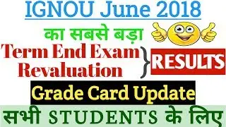 IGNOU Revaluation Result 2018 Grade Card Update By TIPS GURU