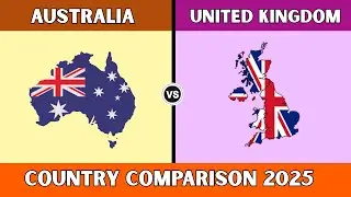 AUSTRALIA VS UNITED KINGDOM | ECONOMY, LIFESTYLE | POPULATION COMPARISON 2025
