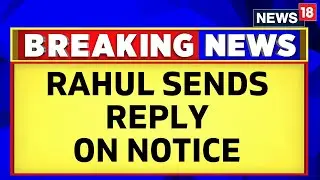 Rahul Gandhi Sends A Reply To The Breach Of Privilege Notice Over Remarks On PM