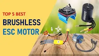 Top 5 Best Brushless ESC Motor in 2025 | Brushless ESC Motor on Aliexpress