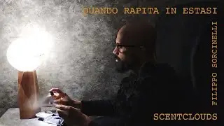 Quando Rapita In Estasi | Filippo Sorcinelli | Review 