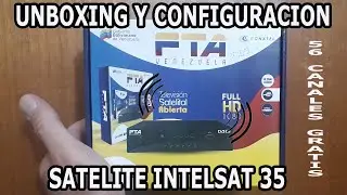 Unboxing Decodificador FTA VENEZUELA Y Configuracion Satelite Intelsat 35