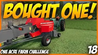 Our Own BALER! FS22 No Mods One Acre Challenge Part 18
