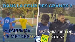 ON JOUE LE PLUS GROS CLUB DE LA REGION ! Match vs FC Nantes | Dans la cour des grands #6