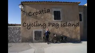 Voyage en v&eacute;lo a l'isle de Pag et Nin Croatie [version fran&ccedil;aise]