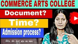 Commerce College Art's and science l Admission process l Document verification l Admission Time l