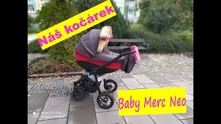 Náš kočárek :* Baby Merc Neo