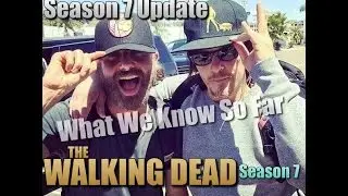 The Walking Dead Season 7 Update Walking Dead Season 7 Spoilers TWD Season 7 Spoilers
