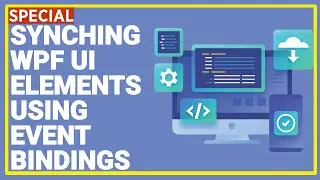 Synchronizing WPF UI Elements Using Event Bindings, TextBox Placeholder WPF, and Async Yield Return