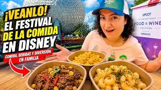 &iexcl;FESTIVAL de la COMIDA y el VINO de DISNEY en familia 2024!