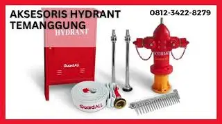 0812-3422-8279, Nozzle Hydrant, Fire Hose, Hydrant Box, Hydrant Pillar, Pompa Hydrant Temanggung