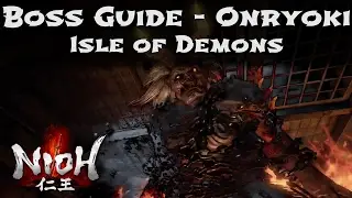 Nioh - Boss Guide - Onryoki - Mission 1 - Isle of Demons