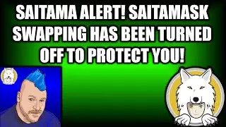 SAITAMA UPDATE! SAITAMASK SWAP HAS BEEN DISABLED TO PROTECT YOUR MONEY!