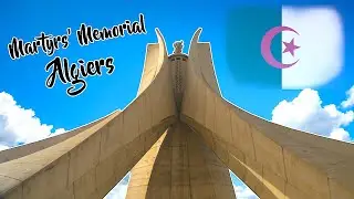 Martyr's Memorial Monument Algiers Algeria (MUST WATCH) - Foreign Students In Algeria