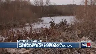 Skeletal remains found along Whitewater River in Dearborn County